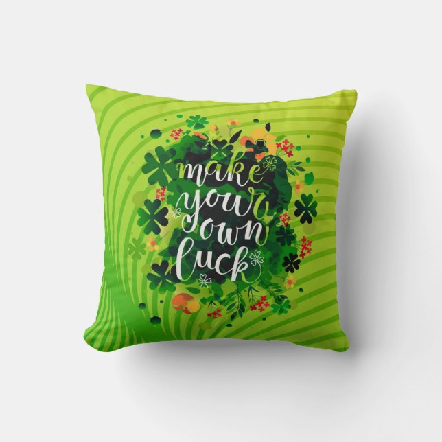 Make your own luck! cushion (Front)
