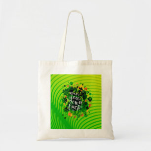 Make your own luck! tote bag