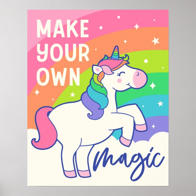 Make Your Own Magic | Cute Unicorn Poster (Front)