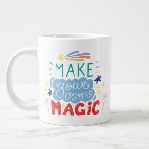 Make Your Own Magic Large Coffee Mug