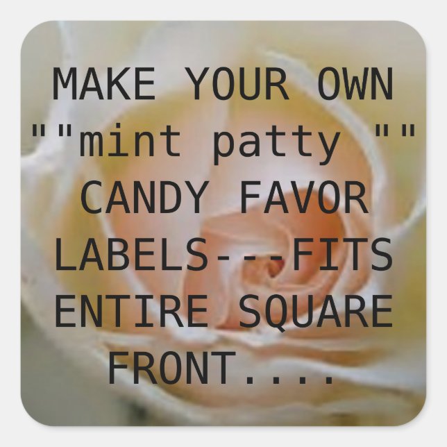 MAKE YOUR OWN MINT PATTY  ----CANDY SQUARE LABELS (Front)