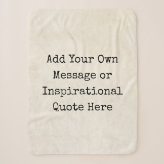 Make Your Own Motivational Quotes, Names, Lyrics Sherpa Blanket
