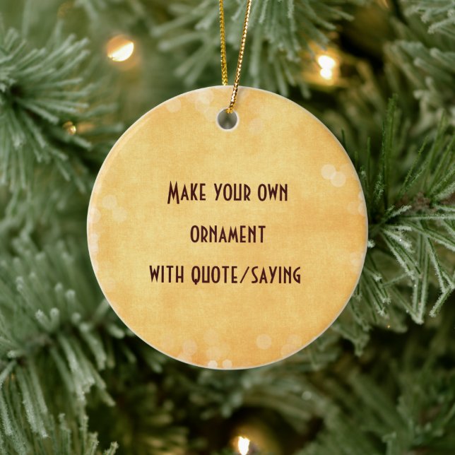 Make your own Ornament with Quote or Saying (Tree)