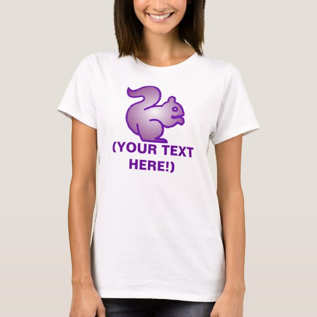 MAKE YOUR OWN PURPLE SQUIRREL T-SHIRT (Front)