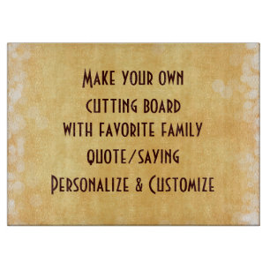 Make your own Quote or Saying Cutting Board
