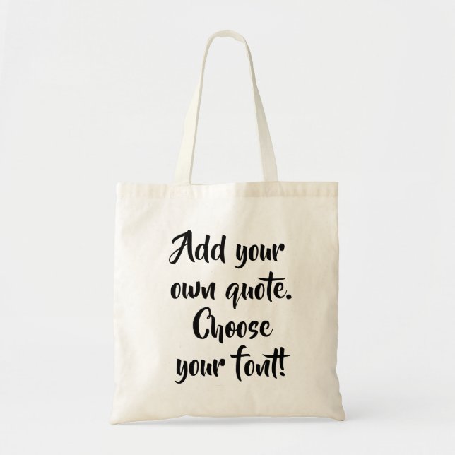 Make your own quote personalised tote bag (Front)