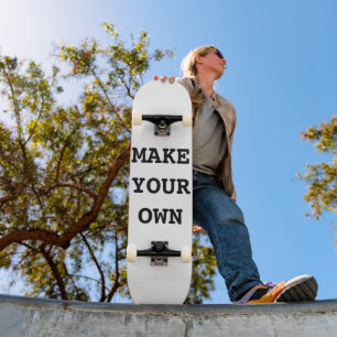 MAKE YOUR OWN SKATEBOARD