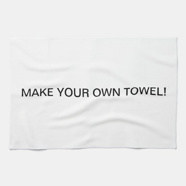 Make your own Towel (Horizontal)