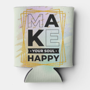 Make Your Soul Happy Can Coolers
