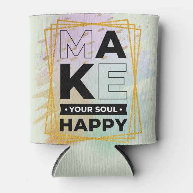 Make Your Soul Happy Can Coolers (Front)