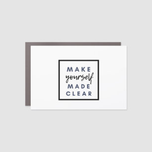 make yourself made clear car magnet