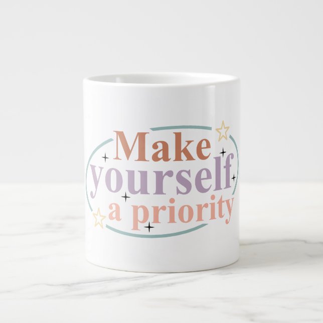 Make Yourself Priority Large Coffee Mug (Front)