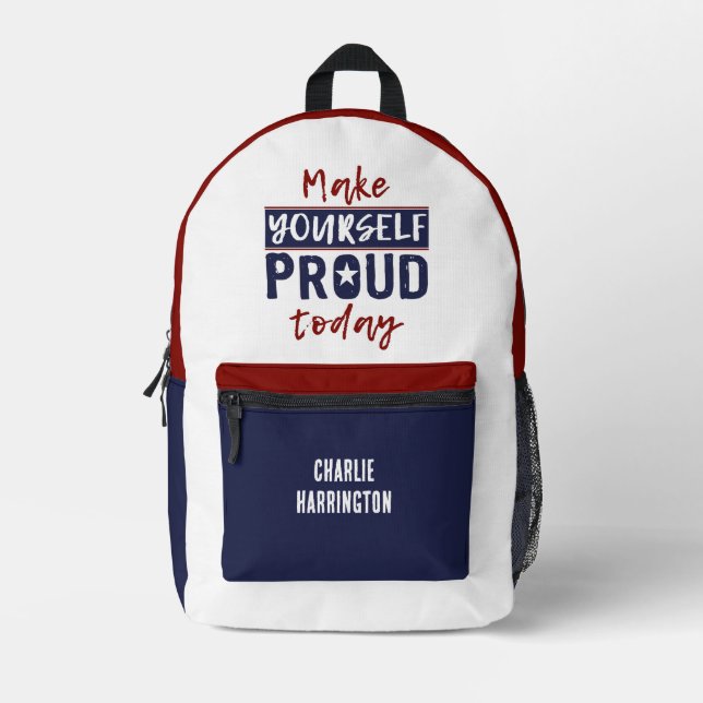 “Make Yourself Proud” custom name Printed Backpack (Front)