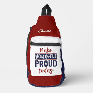 “Make Yourself Proud” custom name Sling Bag