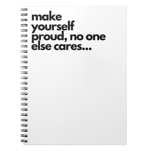 Make yourself proud, funny notebook (Front)