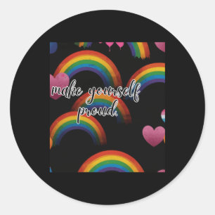 Make Yourself Proud Lgbtq Pride Sticker