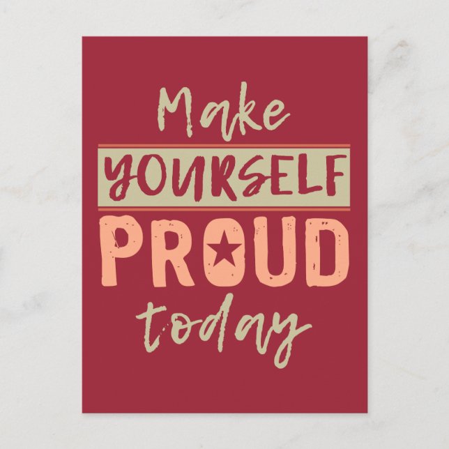 “Make Yourself Proud” postcard (Front)