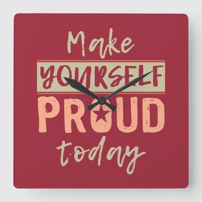 “Make Yourself Proud” wall clock (Front)