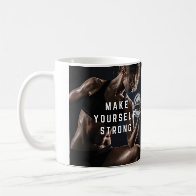 Make Yourself STRONG. Women's Workout Motivational Coffee Mug (Left)