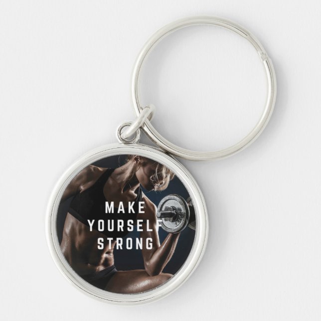 Make Yourself STRONG. Women's Workout Motivational Key Ring (Front)