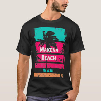 Makena Beach Souvenir Hawaii Reminder  T-Shirt