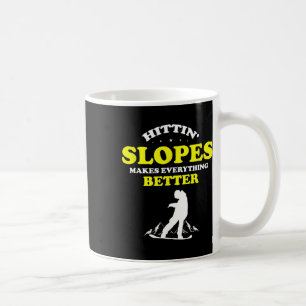 Makes Everything Better Snowboarding Winter Sport Coffee Mug