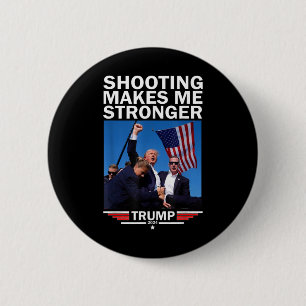 Makes Me Stronger Donald Trump 2024 6 Cm Round Badge
