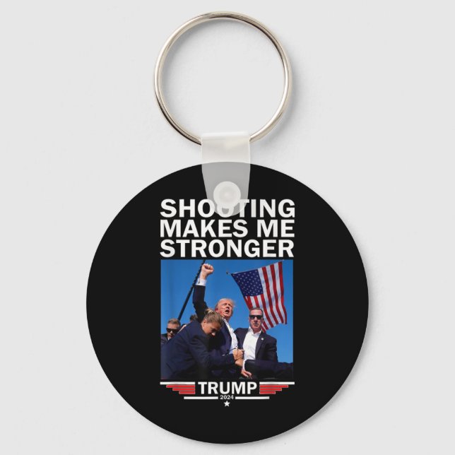 Makes Me Stronger Donald Trump 2024  Key Ring (Front)