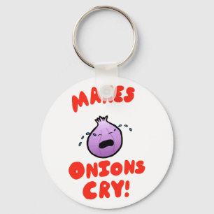 Makes Onions Cry! Key Ring