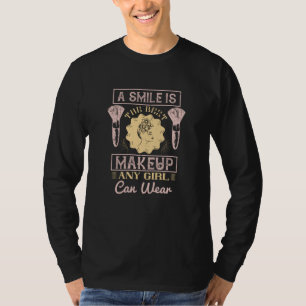 Makeup - A Smile Is The Best Make-up T-Shirt