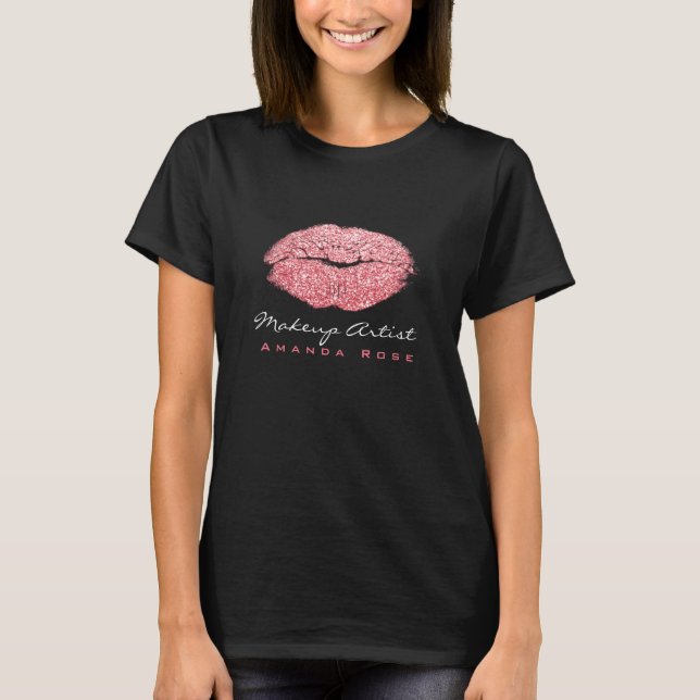 Makeup Artist Black Kiss Lips Candy Pink Glitter T-Shirt (Front)