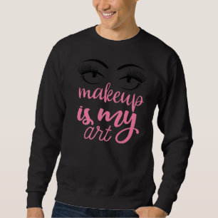Makeup Artist Cosmetologist Ladies Beauty Salon Gl Sweatshirt