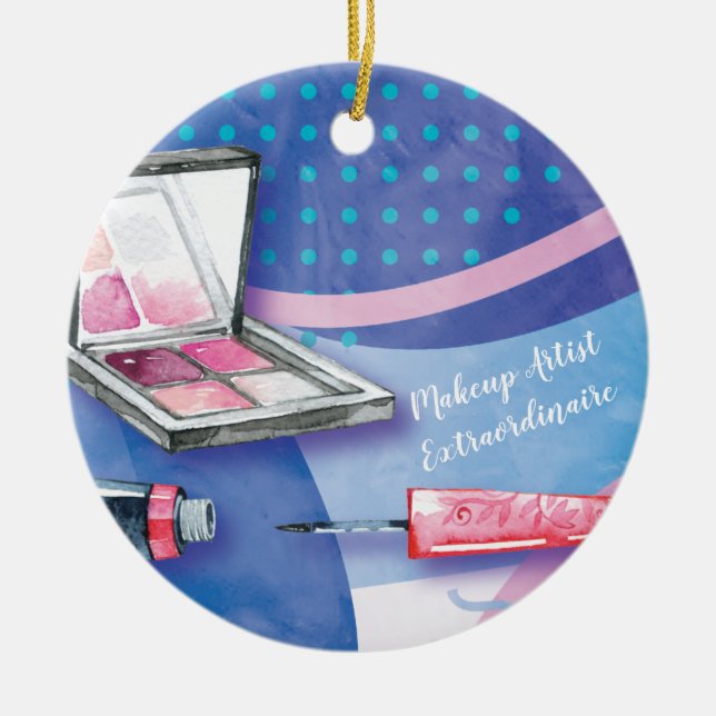 Makeup Artist  Extraordinaire Beauty Stylist Ceramic Ornament (Front)