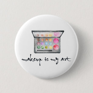Makeup Artist Palette - "Makeup Is My Art" Quote 6 Cm Round Badge