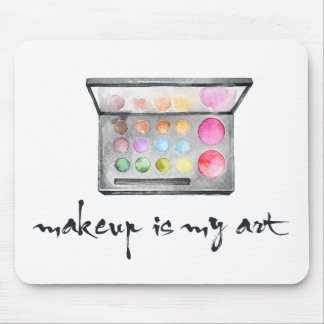 Makeup Artist Palette - "Makeup Is My Art" Quote Mouse Pad