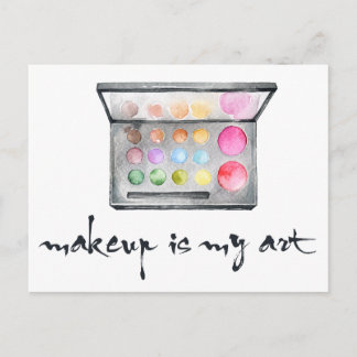Makeup Artist Palette - "Makeup Is My Art" Quote Postcard