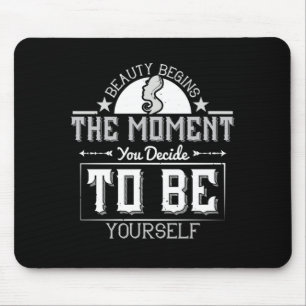 Makeup - Beauty Begins In This Moment Mouse Pad