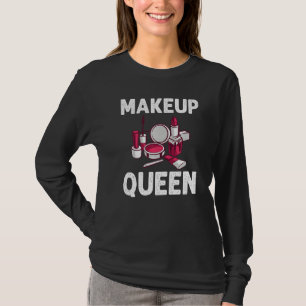 Makeup For Women Mum Makeup Artist Cosmetology T-Shirt