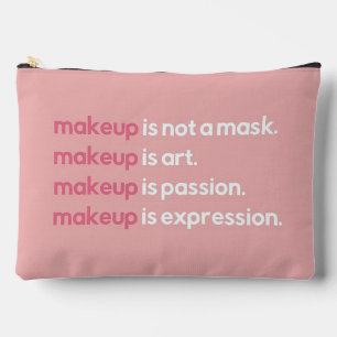 Makeup is... accessory pouch