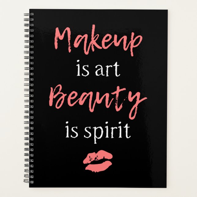 Makeup is art Beauty is spirit Planner (Front)