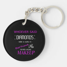 Makeup Is My Best Friend Double Sided Keychain