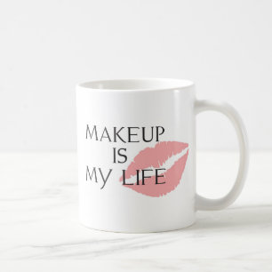 makeup is my life kisses coffee mug