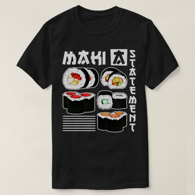 Maki a statement Sushi T-Shirt (Design Front)