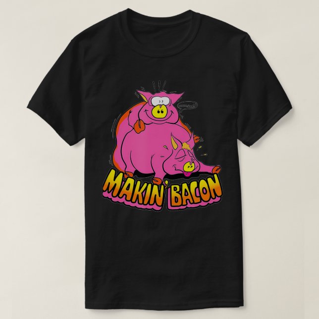 Makin Bacon Funny BBQ bacon  T-Shirt (Design Front)