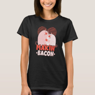 Makin' Bacon Meat Bacon Eater Keto Ketogenic T-Shirt