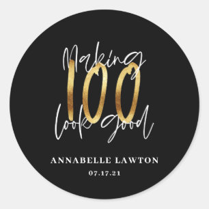 Making 100 look good gold birthday  classic round sticker