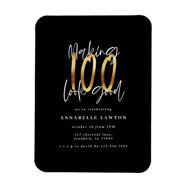 Making 100 look good gold birthday invitation magnet (Vertical)