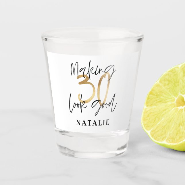 Making 30 look good gold birthday party favour shot glass (Front)