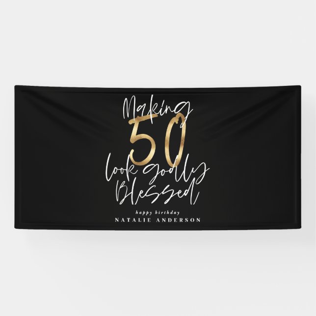 making 50 look godly blessed birthday banner (Horizontal)