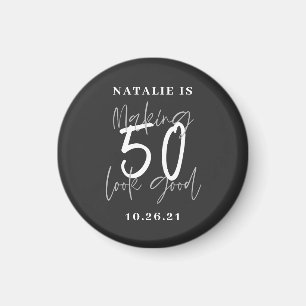 Making 50 look good age birthday personalised  magnet